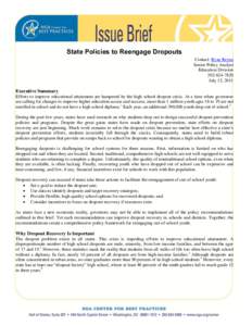 State Policies to Reengage Dropouts Contact: Ryan Reyna Senior Policy Analyst Education Division[removed]July 12, 2011