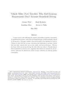 Vehicle Miles (Not) Traveled: Why Fuel Economy Requirements Don’t Increase Household Driving Jeremy West∗ Jonathan Meer  Mark Hoekstra