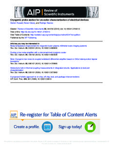 Cryogenic probe station for on-wafer characterization of electrical devices Damon Russell, Kieran Cleary, and Rodrigo Reeves Citation: Review of Scientific Instruments 83, [removed]); doi: [removed] View onlin