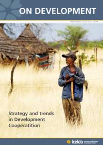 On Development ICEIDA’s periodical, 21st year 1st issue, July 2007 Strategy and trends in Development Cooperatition