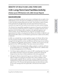 MINISTRY OF HEALTH AND LONG-TERM CARE  4.04–Long-Term Care Facilities Activity (Follow-up to VFM Section 3.04, 2002 Annual Report)  Long-term-care facilities provide care and services to individuals who are unable to l
