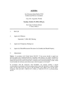 AGENDA San Sebastian Inland Harbor PUD Architectural Review Committee City of St. Augustine, Florida Tuesday, October 19, 2010, 2:00 p.m. De Aviles Conference Room