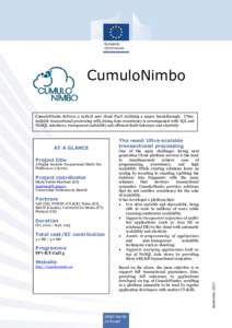 CumuloNimbo CumuloNimbo delivers a radical new cloud PaaS realizing a major breakthrough: Ultrascalable transactional processing with strong data consistency is accompanied with SQL and NoSQL interfaces, transparent scal