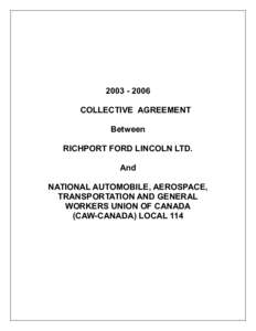 [removed]COLLECTIVE AGREEMENT Between RICHPORT FORD LINCOLN LTD. And NATIONAL AUTOMOBILE, AEROSPACE,