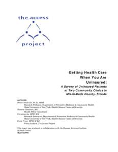 Medicine / Health insurance coverage in the United States / Insurance in the United States / Charity care / Medicaid / Health care in the United States / Comparison of the health care systems in Canada and the United States / Healthcare reform in the United States / Health / Health economics