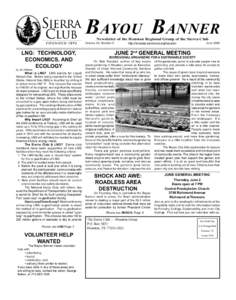 BAYOU BANNER Newsletter of the Houston Regional Group of the Sierra Club Volume 29, Number 5  LNG: TECHNOLOGY,