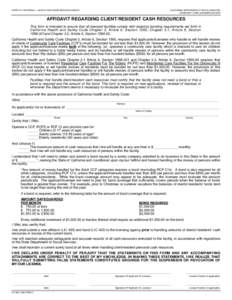STATE OF CALIFORNIA — HEALTH AND HUMAN SERVICES AGENCY  CALIFORNIA DEPARTMENT OF SOCIAL SERVICES COMMUNITY CARE LICENSING DIVISION  AFFIDAVIT REGARDING CLIENT/RESIDENT CASH RESOURCES