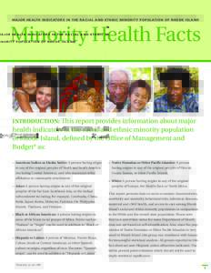 major health indicators in the racial and ethnic minority population of rhode Island  Minority Health Facts INTRODUCTION: This report provides information about major