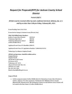 Request for Proposals(RFP) for Jackson County School District Posted[removed]All bids must be received either by mail, confirmed electronic delivery, fax, or email by no later than 3:00 pm Friday, February 8th, [removed]E-r