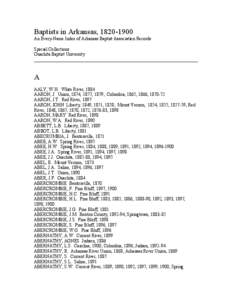 Baptists in Arkansas, 1820­1900  An Every­Name Index of Arkansas Baptist Association Records  Special Collections  Ouachita Baptist University  _________________________________________________________