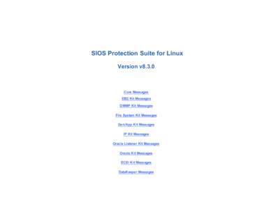 SIOS Protection Suite for Linux Version v8.3.0 Core Messages DB2 Kit Messages DMMP Kit Messages