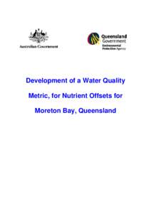 Development of a water quality metric for nutirent offsets for Moreton Bay