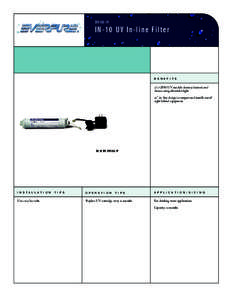 EV9100-79  IN-10 UV In-line Filter BENEFITS 1/2 GPM UV module destroys bacteria and