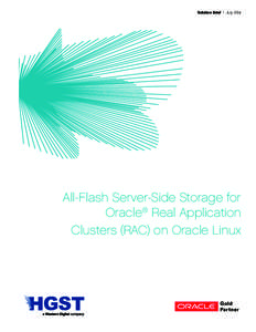 Solution Brief | July[removed]All-Flash Server-Side Storage for Oracle® Real Application Clusters (RAC) on Oracle Linux