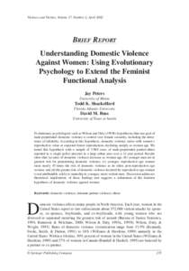 Violence and Victims, Volume 17, Number 2, April[removed]BRIEF REPORT Understanding Domestic Violence Against Women: Using Evolutionary Psychology to Extend the Feminist