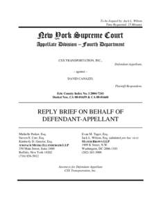 To be Argued by: Jack L. Wilson Time Requested: 15 Minutes New York Supreme Court Appellate Division – Fourth Department CSX TRANSPORTATION, INC.,