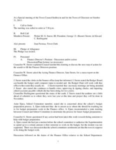 At a Special meeting of the Town Council holden in and for the Town of Glocester on October 31, 2013: I. Call to Order The meeting was called to order at 7:30 p.m. II.