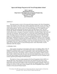 Spacecraft Design Program at the Naval Postgraduate School Brij N. Agrawal Distinguished Professor Department of Mechanical and Astronautical Engineering Naval Postgraduate School Monterey, CA 93943