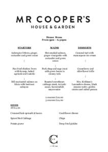 House Menu From 5pm – 6.30pm STARTERS MAINS