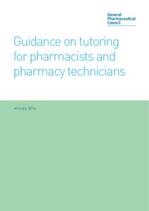 Guidance on tutoring for pharmacists and pharmacy technicians January 2014  The General Pharmaceutical