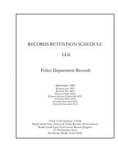 RECORDS RETENTION SCHEDULE LG6 Police Department Records September[removed]Reissued June 1999)