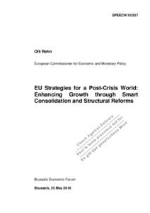 SPEECH[removed]Olli Rehn European Commissioner for Economic and Monetary Policy  EU Strategies for a Post-Crisis World: