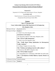 Seminar-Cum-Meeting of SIG-G6 & H3 of WCTRS on “Transportation in Developing Countries & Disaster Resilience” Organized by Department of Civil Engineering, Indian Institute of Science, Bangalore