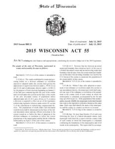 Date of enactment: July 12, 2015 Date of publication*: July 13, Senate BillWISCONSIN ACT 55