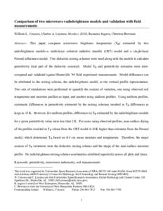 Comparison of two microwave radiobrightness models and validation with field measurements William L. Crosson, Charles A. Laymon, Member, IEEE, Ramarao Inguva, Christine Bowman Abstract-- This paper compares microwave bri