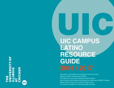 Latino Resources on Campus 1 | 2  UIC CAMPUS LATINO RESOURCE GUIDE