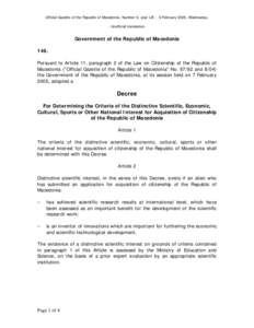 Official Gazette of the Republic of Macedonia, Number 9, year LXI , 9 February 2005, Wednesday, - Unofficial translation- Government of the Republic of Macedonia 146. Pursuant to Article 11, paragraph 2 of the Law on Cit