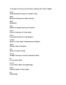 Professional degrees of public health / Public health / University of South Florida College of Public Health / Tulane University School of Public Health and Tropical Medicine / Health / Rollins School of Public Health / Epidemiology