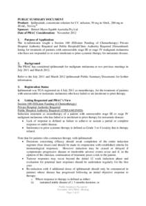 PUBLIC SUMMARY DOCUMENT Product: Ipilimumab, concentrate solution for I.V. infusion, 50 mg in 10mL, 200 mg in 40 mL, Yervoy® Sponsor: Bristol-Myers Squibb Australia Pty Ltd Date of PBAC Consideration: November.