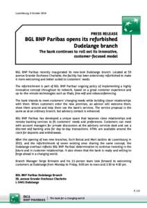 Luxembourg, 6 October[removed]PRESS RELEASE BGL BNP Paribas opens its refurbished Dudelange branch