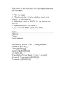 Note: Dues to this non-profit 501(c)3 organization are tax-deductible. 1. Print this page. 2. Fill in the blanks in the form below; check one category of membership. 3. Make out a check to 