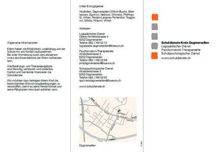 Unser Einzugsgebiet Altishofen, Dagmersellen-Uffi kon-Buchs,EberEberDagmersellen-Uffikon-Buchs, secken, Egolzwil, Nebikon, Ohmstal, Pfaffnau, PfaffnauReiden-Langnau-Richenthal, Roggliswil,RogglisSt. Urban, Reiden-Langnau