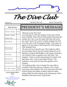 The Dive Club Long Island, New York Volume 25, 2  PRESIDENT’S MESSAGE