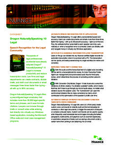 The experience speaks for itself™  DATASHEET Dragon NaturallySpeaking 10 Legal