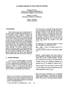 An Optimal Algorithm for On-line Bipartite Matching Richard M. Karp University of California at Berkeley & International Computer Science Institute Umesh V. Vazirani University of California at Berkeley