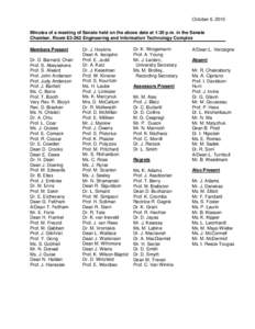October 6, 2010 Minutes of a meeting of Senate held on the above date at 1:30 p.m. in the Senate Chamber, Room E3-262 Engineering and Information Technology Complex Members Present Dr. D. Barnard, Chair Prof. S. Abeyseke