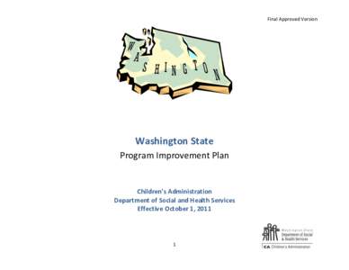 Final Approved Version  Washington State Program Improvement Plan  Children’s Administration