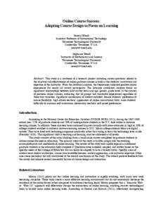 Online Course Success: Adapting Course Design to Focus on Learning Jeremy Wendt Assistant Professor of Instructional Technology Tennessee Technological University Cookeville, Tennessee, U.S.A.