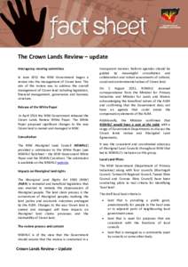 1  The Crown Lands Review – update Interagency steering committee In June 2012 the NSW Government began a review into the management of Crown land. The