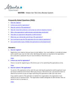    WATERS – Water Act TDL Entry Review System    Frequently Asked Questions (FAQ):  1. How do I register? 