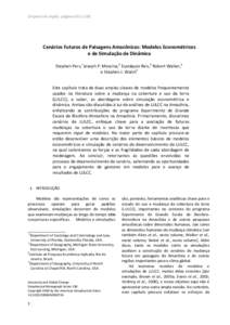 Original em inglês: páginas 83 aCenários Futuros de Paisagens Amazônicas: Modelos Econométricos e de Simulação de Dinâmica Stephen Perz,1Joseph P. Messina,2 Eustáquio Reis,3 Robert Walker,4 e Stephen J. W