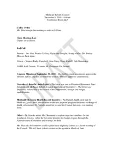 Medicaid Reform Council December 8, 2010 – 9:00am Conference Room LLF Call to Order Mr. Blue brought the meeting to order at 9:03am.