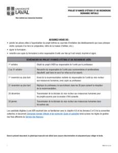 PROJET D’ANNÉE D’ÉTUDE ET DE RECHERCHE DEMANDE INITIALE ASSUREZ-VOUS DE : •	 joindre les pièces utiles à l’appréciation du projet (lettres ou courriels d’invitation des établissements que vous prévoy