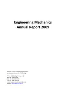 Engineering Mechanics Annual Report 2009 Graduate School on Engineering Mechanics c/o Eindhoven University of Technology PO Box 513, building W-hoog 4.133