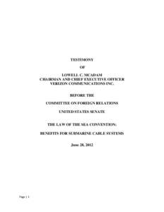 TESTIMONY OF LOWELL C. MCADAM CHAIRMAN AND CHIEF EXECUTIVE OFFICER VERIZON COMMUNICATIONS INC. BEFORE THE