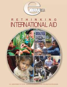 R E T H I N K I N G  INTERNATIONAL AID U.S. DEPARTMENT 0F STATE / BUREAU OF INTERNATIONAL INFORMATION PROGRAMS